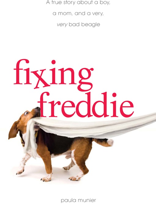 Title details for Fixing Freddie by Paula Munier - Available
